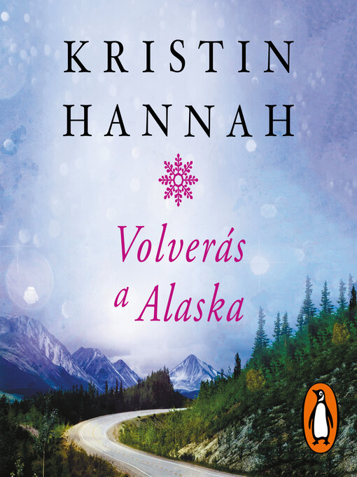 Title details for Volverás a Alaska by Kristin Hannah - Available